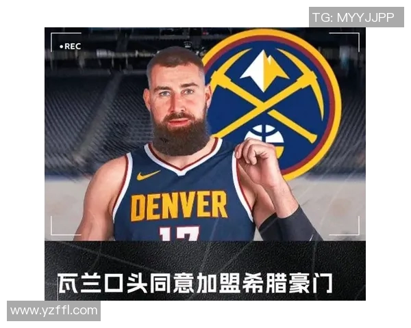 约纳斯瓦兰丘纳斯在NBA赛场上的成长与成就分析